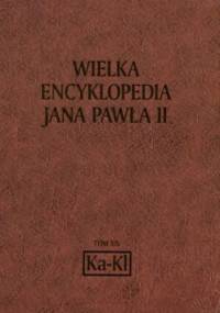 Wielka encyklopedia Jana Pawła II tom 14