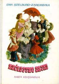 Królestwo bajki - Ewa Szelburg-Zarembina