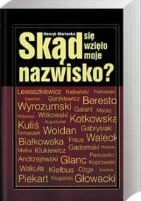 Skąd się wzięło moje nazwisko? - Henryk Martenka