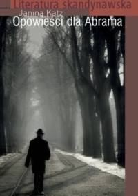 Opowieści dla Abrama - Janina Katz