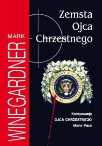 Zemsta Ojca Chrzestnego - Mark Winegardner