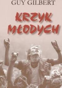 Krzyk młodych - Guy Gilbert