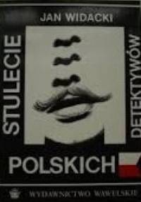 Stulecie polskich detektywów - Jan Widacki