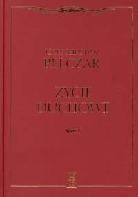 Życie duchowe: tom 1 - Józef Sebastian Pelczar