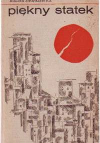 Piękny statek - Halina Snopkiewicz