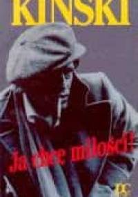 Ja chcę miłości - Klaus Kinski