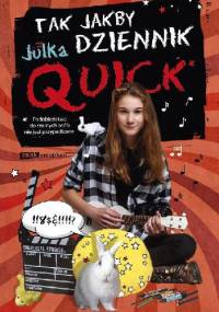 Tak jakby dziennik - Julka Quick