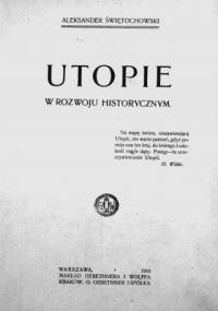 Utopie w rozwoju historycznym - Aleksander Świętochowski