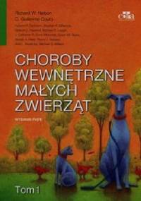 Choroby wewnętrzne małych zwierząt Tom 1 - Richard W. Nelson, Guillermo C. Couto
