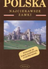 POLSKA. Najciekawsze zamki - Izabela Tomasz Kaczyńscy