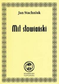 Mit słowiański - Jan Stachniuk