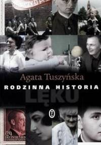 Rodzinna historia lęku - Agata Tuszyńska