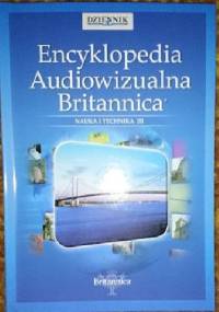 Encyklopedia audiowizualna Britannica - nauka i technika 3