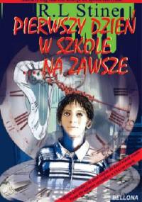 Pierwszy dzień w szkole... Na zawsze - Robert Lawrence Stine