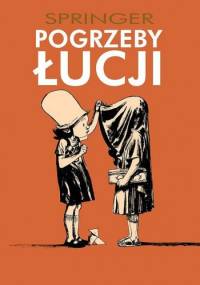 Pogrzeby Łucji - Benoit Springer