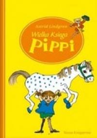 Wielka księga Pippi - Astrid Lindgren