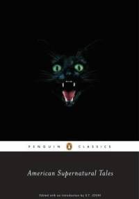 American Supernatural Tales - praca zbiorowa, S. T. Joshi
