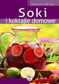 Soki i koktajle domowe - Marta Krawczyk