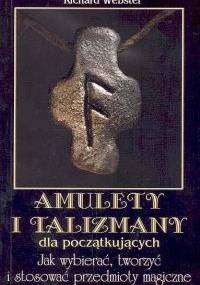 Amulety i talizmany dla początkujących - Richard Webster