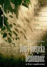 Dom i poetycka bezdomność - Anna Legeżyńska