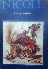 Dzieje teatru - Allardyce Nicoll