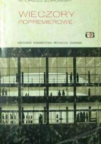 Wieczory popremierowe - Andrzej Żurowski