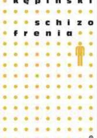 Schizofrenia - Antoni Kępiński
