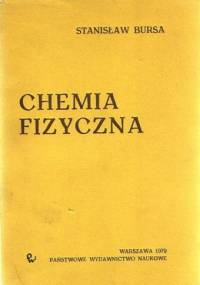 Chemia fizyczna - Stanisław Bursa