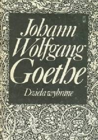 Dzieła wybrane - Johann Wolfgang von Goethe