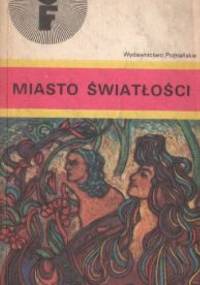Miasto światłości - Mieczysław Smolarski