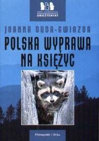 Polska wyprawa na księżyc - Joanna Duda-Gwiazda