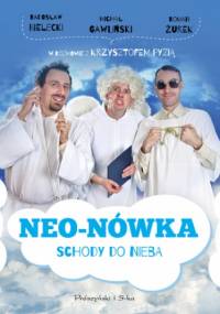 Neo-Nówka.Schody do nieba - Michał Gawliński, Radosław Bielecki