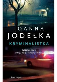 Kryminalistka - Joanna Jodełka