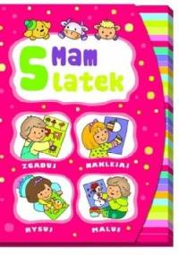 Mam 5 latek. Zgaduj, naklejaj, rysuj, maluj - Elżbieta Lekan
