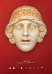 Artefakty - Magdalena Węgrzynowicz-Plichta