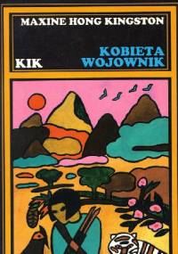 Kobieta wojownik - Maxine Hong Kingston