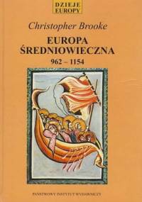 Europa średniowieczna 962-1154 - Christopher Brooke