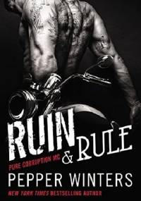 Ruin & Rule - Pepper Winters