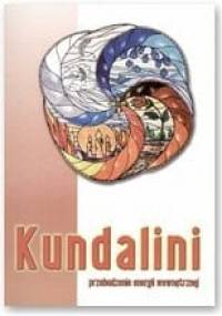 Kundalini. Przebudzenie energii wewnętrznej - Mariusz Włoczysiak