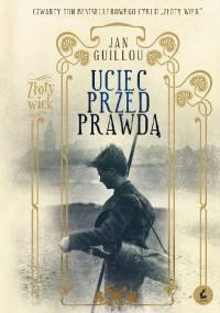 Uciec przed prawdą - Jan Guillou