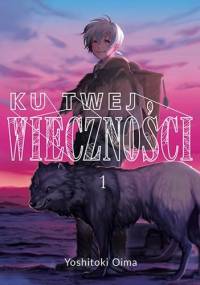 Ku twej wieczności #1 - Yoshitoki Oima