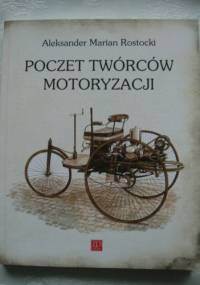 Poczet Twórców Motoryzacji - Aleksander Marian Rostocki