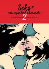 Seks na wysokich obcasach 2 - Alicja Długołęcka, Paulina Reiter