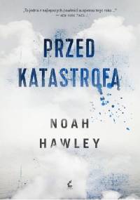 Przed katastrofą - Noah Hawley