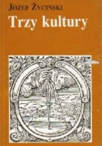 Trzy kultury - Józef Życiński