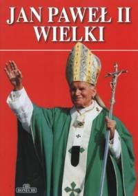 Jan Paweł II Wielki