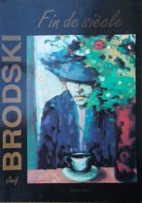 Fin de siecle - Josif Brodski