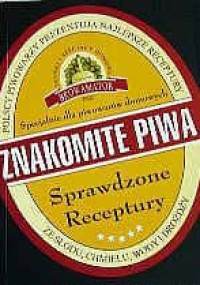 Znakomite piwa. Sprawdzone receptury