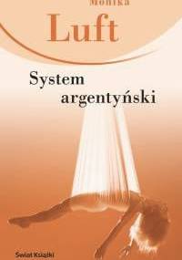 System argentyński - Monika Luft