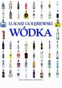 Wódka. Biblioteczka konesera - Łukasz Gołębiewski